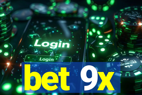 bet 9x